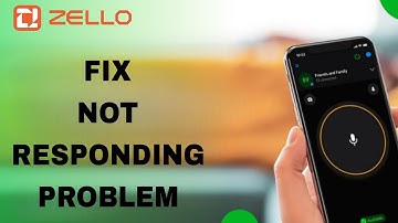 How To Fix And Solve Not Responding Problem On Zello App | Final Solution