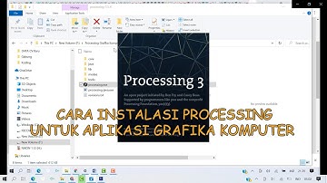 Cara Instalasi Software Processing untuk Aplikasi Grafika Komputer