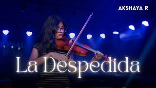 La Despedida | Felipe Gutiérrez y Espinosa | Violin Cover | Akshaya R | K4C School Of Music
