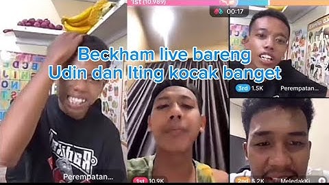 Beckham live bareng udin dan iting lagi seru lucu banget