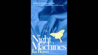 Kia Heavey Night Machines Interview