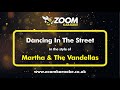 Martha & The Vandellas - Dancing In The Street - Karaoke Version from Zoom Karaoke chords