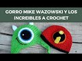 Gorros a Crochet  Mike Wazowski y Los Increíbles / Talla 1 año / Gorros Tejidos