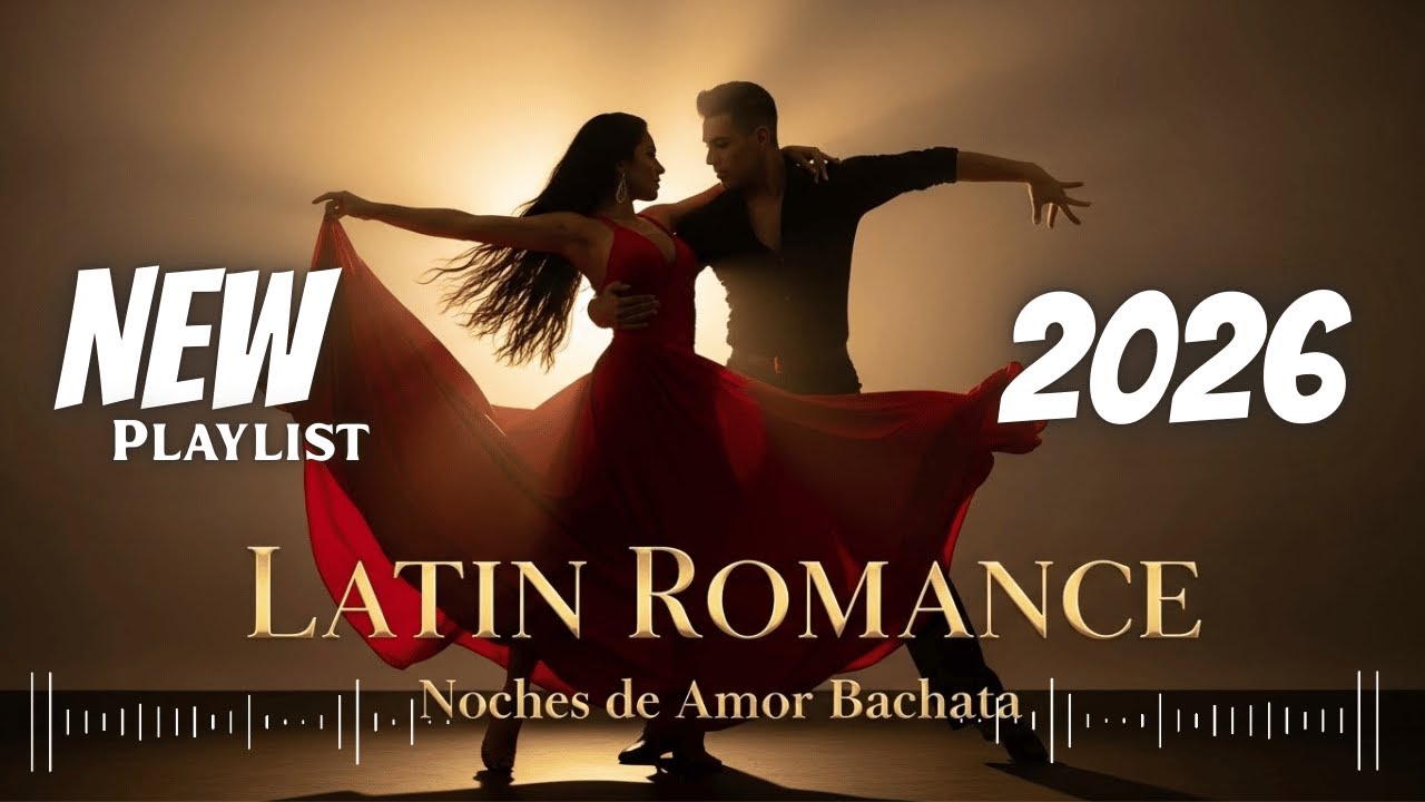 Sensual Bachata Love 2026 – Latin Noches de Amor Slow Dance Mix
