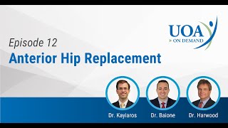 UOA On Demand: Anterior Hip Replacement