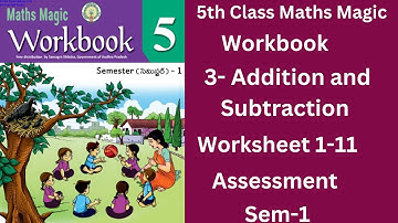 ✍️👌💐5th Class Maths Magic Workbook Unit-3 Addition & Subtraction Worksheet 1-11 & Assessment 👌✍️💐💯