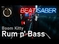 Boom Kitty - Rum n' Bass | 94.3% Expert+ | Beat Saber (Mapped by Shappy, CyanSnow, & Qwasyx)