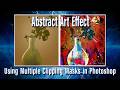 Abstract Art Effect using Multiple Clipping Masks in Adobe Photoshop.