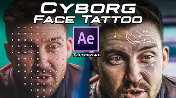 Cyborg Face Tattoo: AFTER EFFECTS TUTORIAL Using Lockdown Tracking Plugin