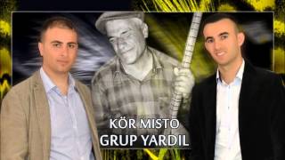 Grup yardil ve Kör misto - kadir tolih (Grup yardil albüm 2013) Resimi