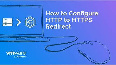 How to Configure HTTP to HTTPS Redirect