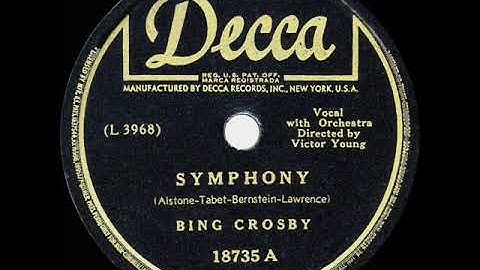 1946 HITS ARCHIVE: Symphony - Bing Crosby