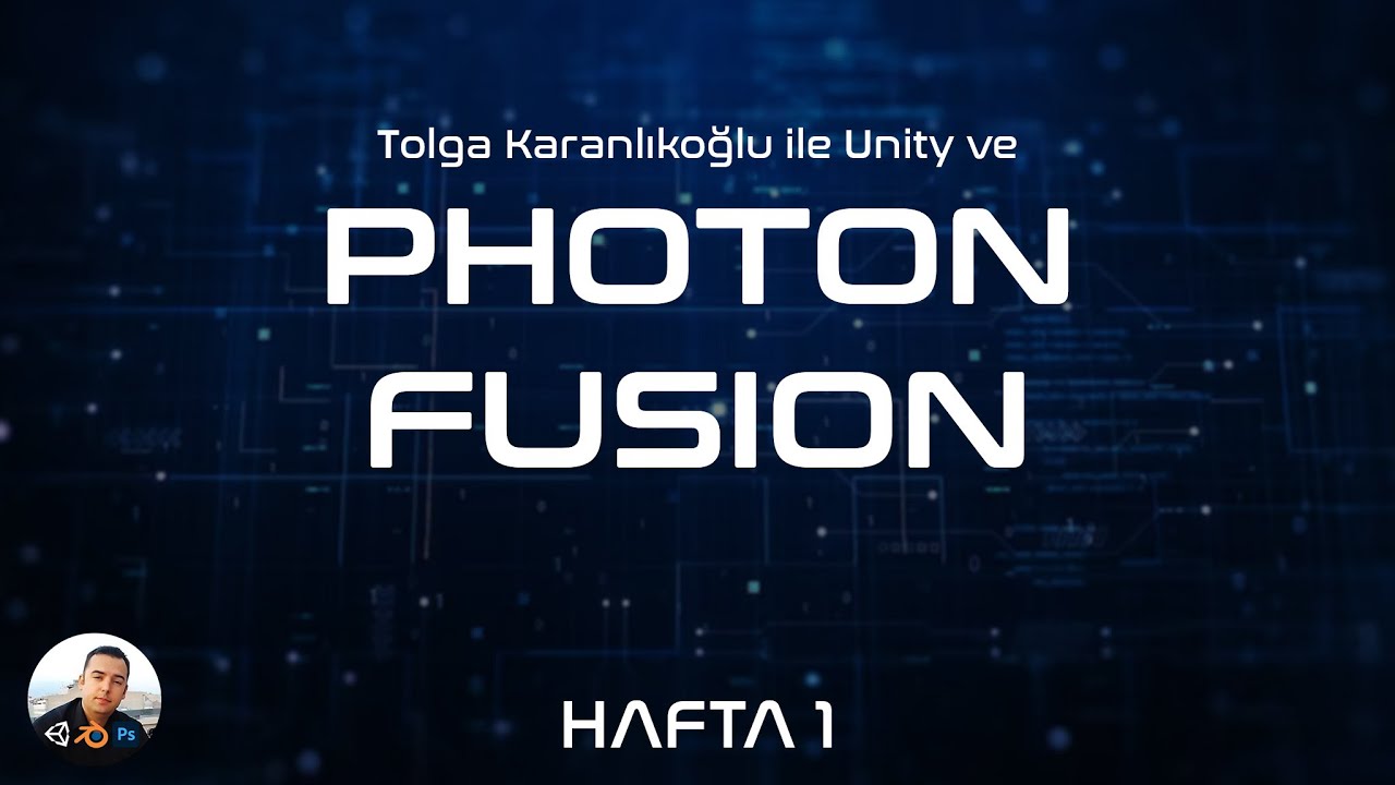 Unity ve Photon Fusion ile Multiplayer Eğitimi Hafta 1 - YouTube