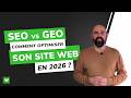 SEO vs GEO : comprendre les différences et optimiser son site en 2026