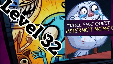 Troll Face Quest Internet Memes Level 32 Solution Android Walkthrough Nivel