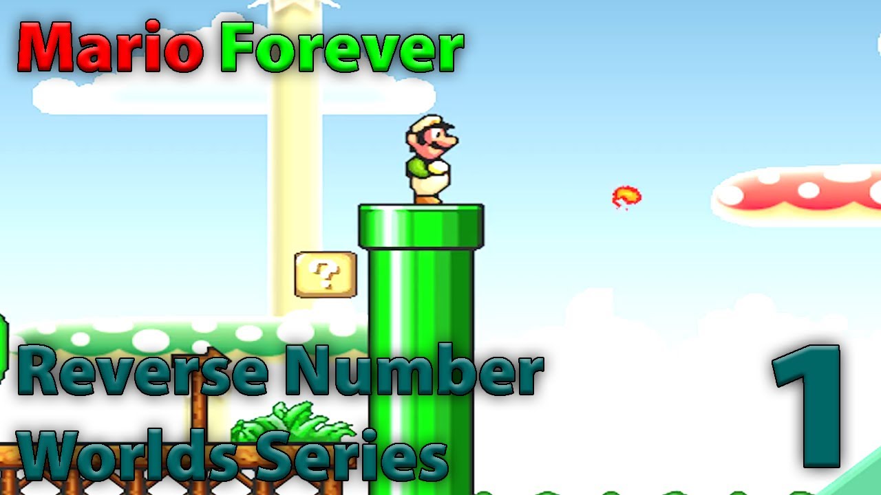 Mario Reverse Sign Mario Forever Reverse Number Worlds Series - Episode 1 ( World 1 ...