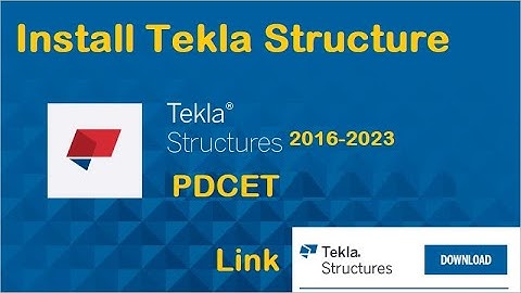 How to Install Tekla Structure - Step by Step