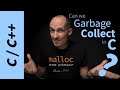 Is there Garbage Collection in C and C++?