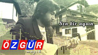 Özgür SAĞLAM - Sen Bir Aysın Resimi