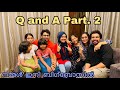 Q and A Part 2