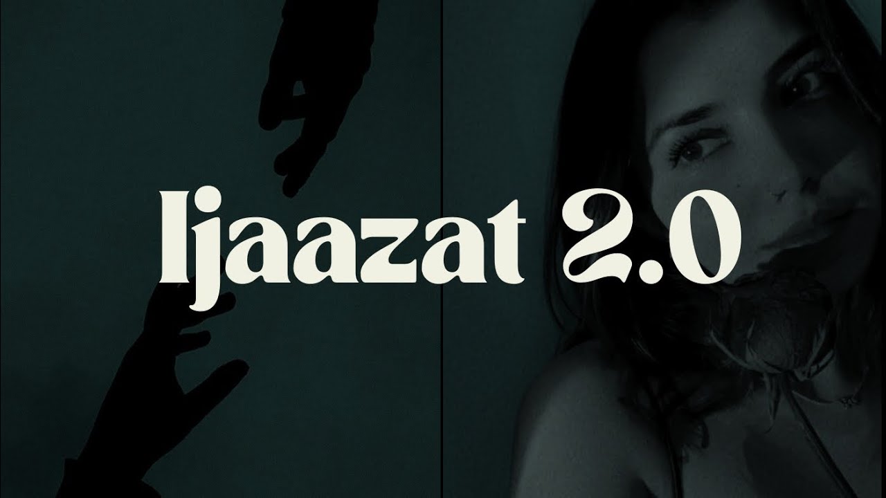 IJAAZAT 2.0 | MANI GREWAL | NAYAN AGYAL IJAAZAT 2.0 | MANI GREWAL | NAYAN AGYAL