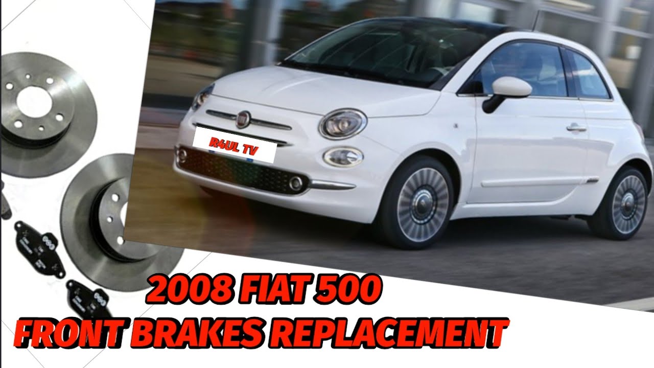 FIAT 500 FRONT BRAKES REPLACEMENT YouTube