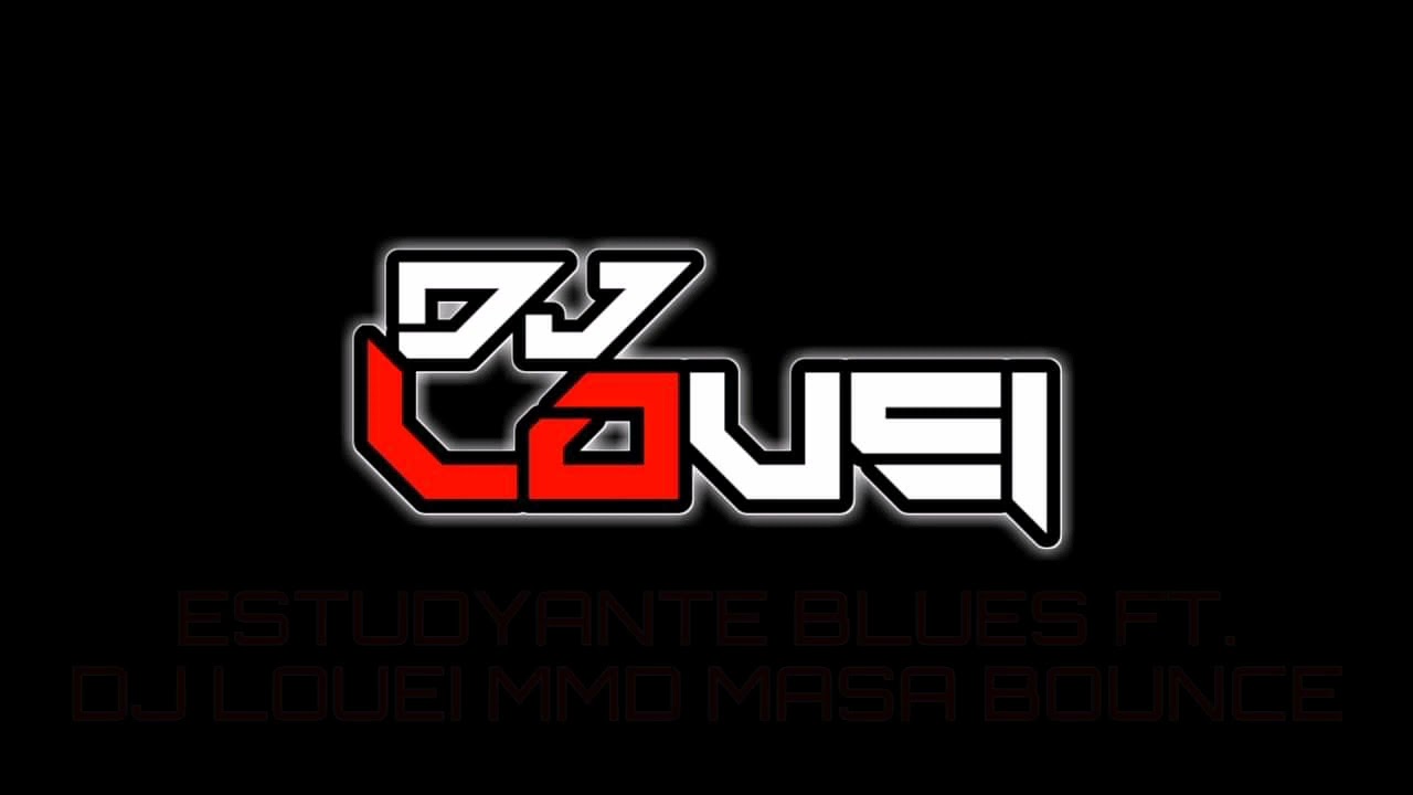DjLouei MMD - Estudyante Blues_Masa_Bounce [130bpm]