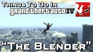 Things to Do In GTA IV - The Blender | Rooster Teeth