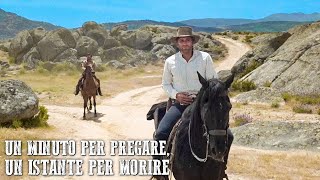 Un minuto per pregare, un istante per morire | Italiano | Film completo di spaghetti western