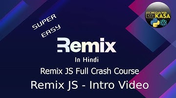 Remix JS Crash Course (Full Stack React Framework 2023) | Remix Tutorial in Hindi | Intro Video