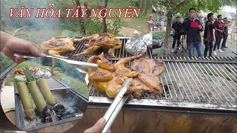 KHU LƯU GIỮ CÁC VĂN HÓA TÂY NGUYÊN - BẢN SẮC TÂY NGUYÊN - TAY NGUYEN CULTURE RESERVE AREA