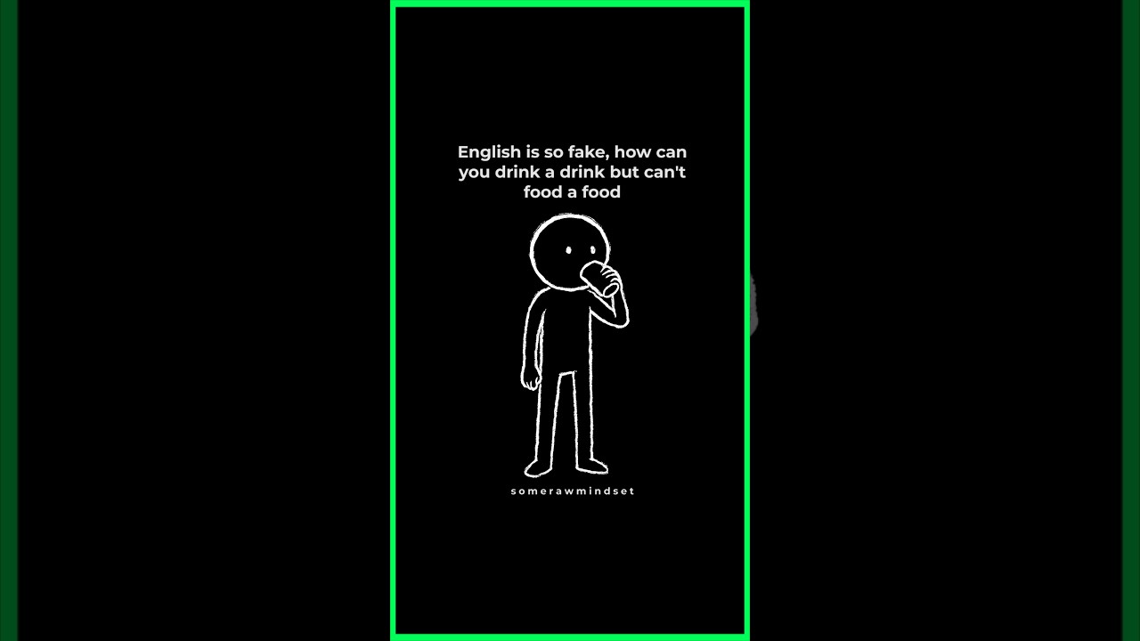 English is so fake, how can you drink a drink but can't food a food #shorts #shortvideo #funny