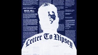 Meek Mill -  Letter To Nipsey Ft. Roddy Ricch (Explicit Audio)