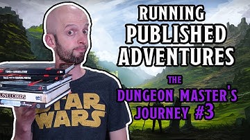 Running Published Adventures (DM