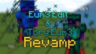 Eum3 Edit Revamp + Tory Eum3 Revamp RELEASE