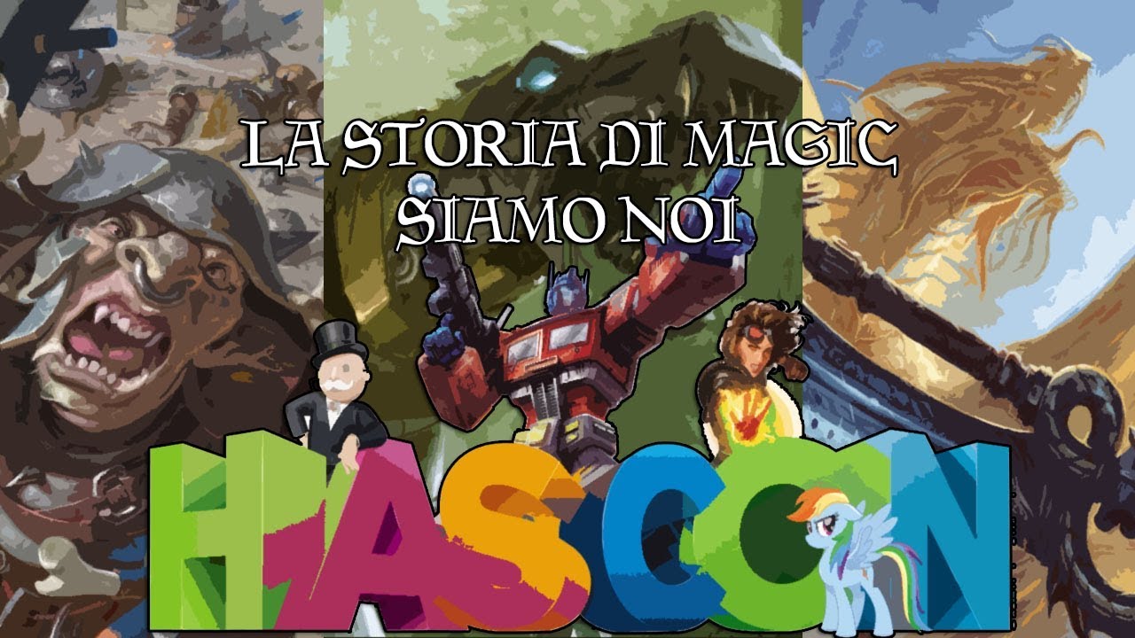 La Storia di Magic Siamo Noi: Hascon 2017!