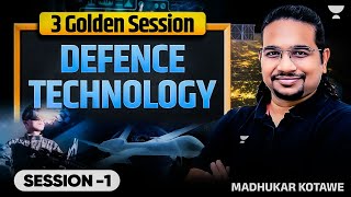Defense Technology Part 1 | UPSC Science & Technology by Madhukar Kotawe
