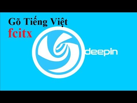 Hướng dẫn cài bộ gõ Tiếng Việt trên Deepin