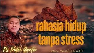 RAHASIA HIDUP TANPA STRESS -  PETER GUNTUR
