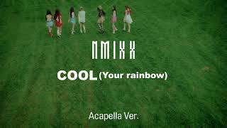 [Clean Acapella] NMIXX - COOL (Your rainbow)