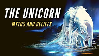 Unicorn  Myths and Beliefs Around the World