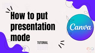 How to put Canva in presentation mode