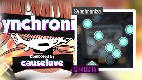 [Cytus II Fanmade x Quest Song] Synchronize (CHAOS 14) Chart View