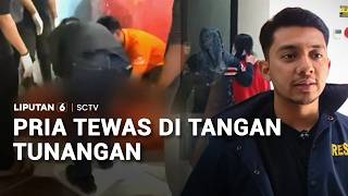 Pria Tewas di Tangan Tunangan | Liputan6