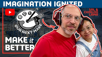 Imagination Ignited: Makers Bringing Bold Ideas to Life | Make it Better