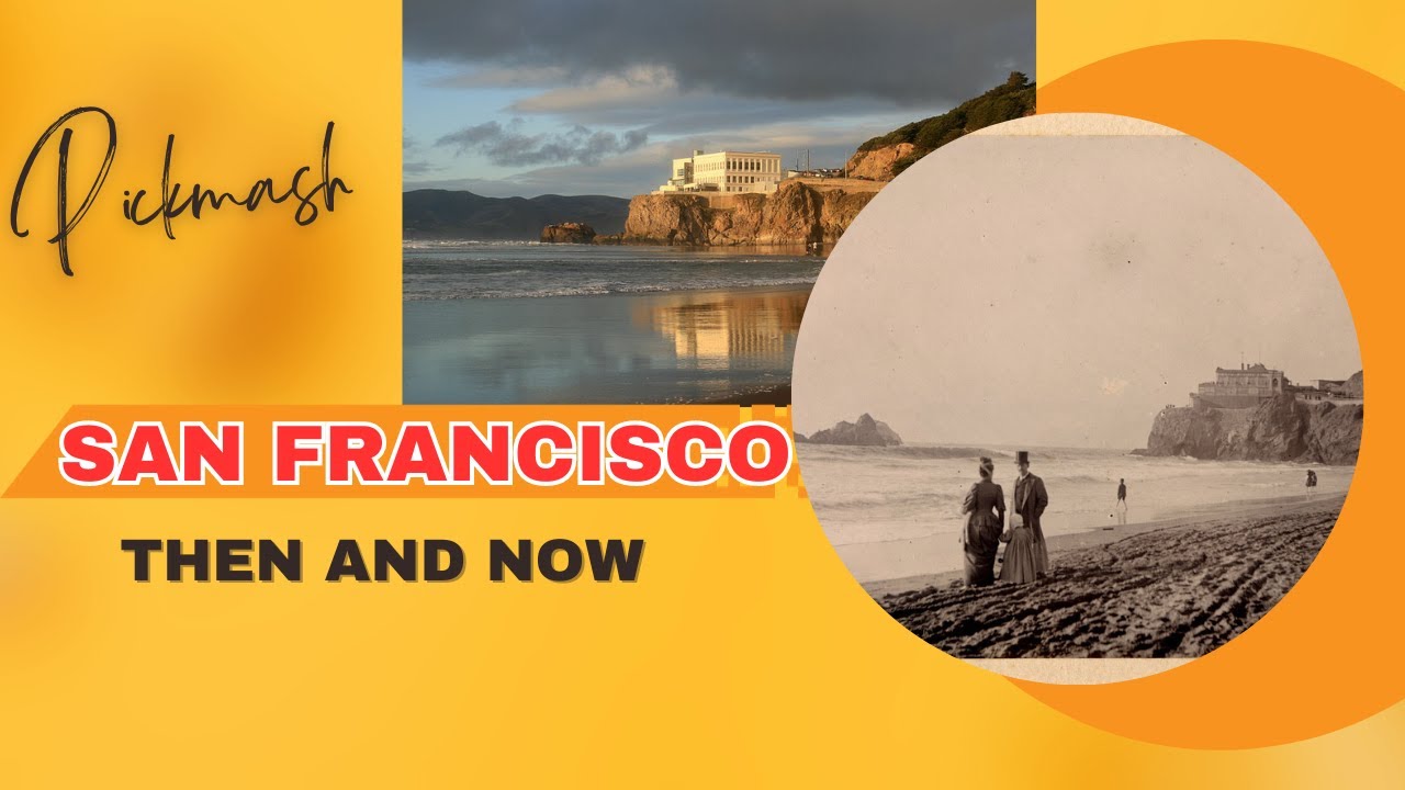 San Francisco then and now