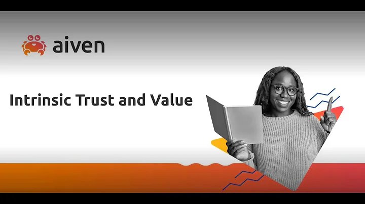 Intrinsic Trust and Value with Aiven