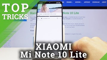 Best Tricks on Xiaomi Mi Note 10 Lite - Top Tips & Features