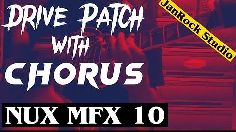 Nux Mfx 10 Patch Tutorial | Drive Tone with Chorus for Solo Lead | by JanRock Studio