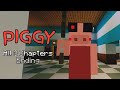 Piggy all 3 chapters ending  minecraft 120